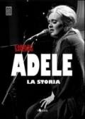 Adele. La storia