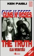 Guns n' Roses. The truth (la verità)