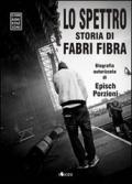 Lo spettro. La storia di Fabri Fibra