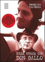 Sulla strada con don Gallo. Con DVD