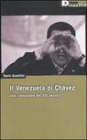 Il Venezuela di Chavez. Una rivoluzione del XXI secolo?