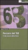 Percorsi del '68. Il lato oscuro della forza