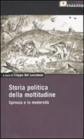 Storia politica della moltitudine. Spinoza e la modernità