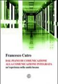 Dal piano di comunicazione alla comunicazione integrata un'esperienza nella sanità lucana