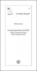 La partecipazione possibile. Dalla Comunità Europea alla comunità locale