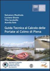 Guida tecnica al calcolo delle portate al colmo di piena