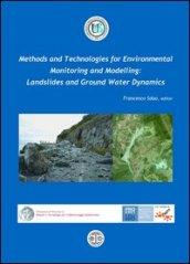 Methods and technologies for environmental. Monitoring and modellings. Landslides and ground water dynamics