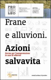 Frane e alluvioni. Azioni salvavita