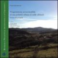 Progettazione ecosostenibile di una polarità urbana di mille abitanti. Mostra dei progetti
