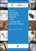 The state of earthquake engineering research in Italy. The ReLUIS-DPC 2010-2013 project. Con CD-ROM