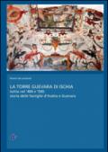 La torre Guevara di Ischia. Ischia nel '400 e '500. Storia delle famiglie d'Avalos e Guevara