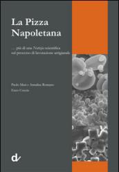 La pizza napoletana... più di una notizia scientifica sul processo di lavorazione artigianale