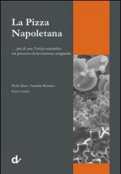 La pizza napoletana... più di una notizia scientifica sul processo di lavorazione artigianale