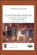 Le autonomie mancate. Carte delle autonomie. Temi e problemi