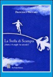 La stella di Scampia. Amòr, è k songhe 'na zoccola?