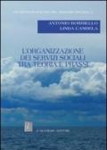 L'organizzazione dei servizi sociali tra teoria e prassi