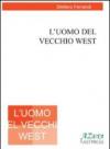 L'uomo del vecchio west