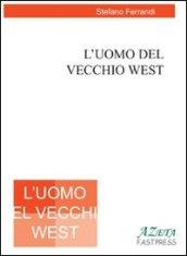 L'uomo del vecchio west