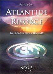 Atlantide risorge. La lotta tra luce e oscurità