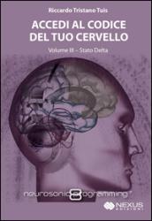 Accedi al codice del tuo cervello. Con CD Audio. 3.Stato Delta