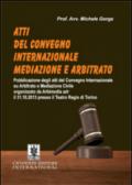 Atti del Convegno internazionale mediazione e arbitrato