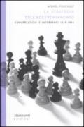 La strategia dell'accerchiamento. Conversazioni e interventi (1975-1984)