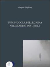 Una piccola pellegrina nel mondo invisibile (Lo specchio opaco)