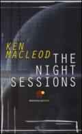 The night sessions