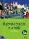 Il giovane principe e la verità. Con laboratori didattici per la scuola