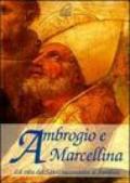 Ambrogio e Marcellina. La vita dei santi raccontata ai bambini