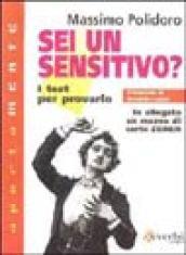 Sei un sensitivo? I test per provarlo