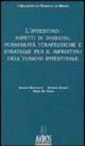 L'intestino: aspetti di disbiosi, possibilità terapeutiche e strategie per il ripristino dell'eubiosi intestinale