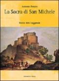 La Sacra di san Michele. Storia, arte, leggende