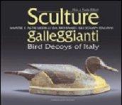 Sculture galleggianti. Anatre e altri uccelli da richiamo: gli stampi italiani. Ediz. italiana e inglese