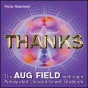 Thanks the Aug Field technique. Anticipated unconditioned gratitude. Ediz. multilingue