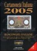 Cartamoneta italiana 2005. Banconote italiane
