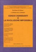 Cencio Ognissanti e la rivoluzione impossibile