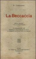 La beccaccia (rist. anastatica). Ediz. numerata