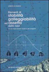 Elementi di stabilità, galleggiabilità e assetto delle navi. Ad uso degli studenti nautici e dei naviganti