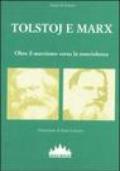 Tolstoj e Marx. Oltre il marxismo verso la nonviolenza