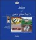 Atlas of goat products. A wide international inventory of whatever the goat can give us