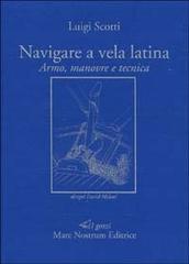 Navigare a vela latina. Armo, manovre e tecnica