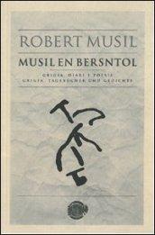Robert Musil. Musil en Bersntol. Grigia, diari e poesie