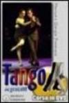 Tango argentino. Video corso. DVD. Con libro. 1.