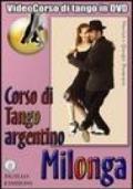 Milonga. Corso di Tango argentino. Video corso. DVD. Con libro. 2.