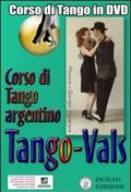 Vals. Corso di Tango argentino. Video corso. DVD. Con libro. 3.