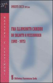 Fra illuminato Cabiddu. Da soldato a missionario (1893-1975)