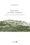 Palestina: un paese normale. Un toscano del Settecento in Levante