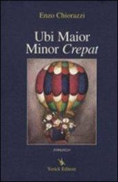 Ubi maior minor «crepat»