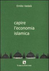 Capire l'economia islamica